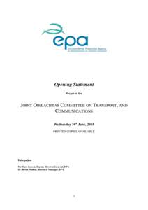 Opening Statement Prepared for JOINT OIREACHTAS COMMITTEE ON TRANSPORT, AND COMMUNICATIONS Wednesday 10th June, 2015