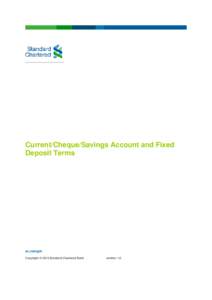 Current/Cheque/Savings Account and Fixed Deposit Terms sc.com/gm Copyright © 2015 Standard Chartered Bank