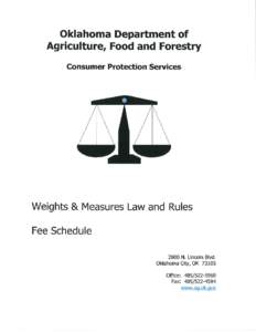 Oklahoma Depaftment of Agriculturêr Food and Forestry Consumer Protection Seruices Weights & Measures Law and Rules Fee Schedule