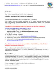 AL NOOR ISLAMIC SCHOOL[removed]SPITAL, OLD ABERDEEN AB24 3JD E: [removed] |M: [removed] |www.alnoorschoolaberdeen.org 22 July 2014 Dear Parents, Assalamualaikum warahmatullahi wabarakatuh PARENTS’