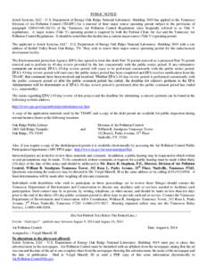 PUBLIC NOTICE Isotek Systems, LLC - U.S. Department of Energy Oak Ridge National Laboratory -Building 3019 has applied to the Tennessee Division of Air Pollution Control (TDAPC) for a renewal of their major source operat
