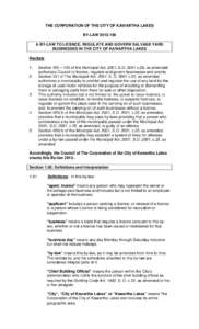 THE CORPORATION OF THE CITY OF KAWARTHA LAKES BY-LAW[removed]A BY-LAW TO LICENCE, REGULATE AND GOVERN SALVAGE YARD BUSINESSES IN THE CITY OF KAWARTHA LAKES Recitals 1.