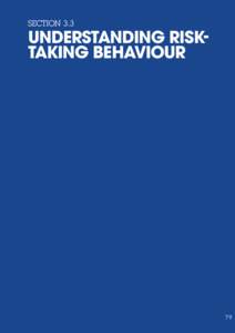 SECTION 3.3  UNDERSTANDING RISKTAKING BEHAVIOUR 79