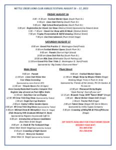 NETTLE CREEK LIONS CLUB JUBILEE FESTIVAL AUGUST 16 – 17, 2013 FRIDAY AUGUST 16 4:00 – 9:30 pm: Festival Market Open (South Plum St.) 4:30 pm: Lions Club Fish Fry (South Plum St.) 5:00 pm: High School Band performs (S