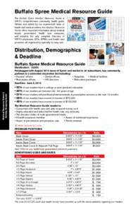 Buffalo Spree Medical Resource Guide The Buffalo Spree Medical Resource Guide is WNY’s comprehensive community health guide. Written and edited by our experienced team of health and medical writers, the Medical Resourc