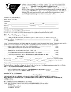 APPLICATION/CONTRACT FORM - GROUP AND NON-FOOD VENDORS NJ’s 24th ANNUAL LGBTI PRIDE FESTIVAL NOTE: If you wish to reserve space(s) for your establishment, please fill out and return this form with your check for the ap