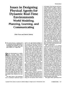 Issues in Designing Physical Agents for Dynamic Real-Time Environments World Modeling, Planning, Learning, and Communicating