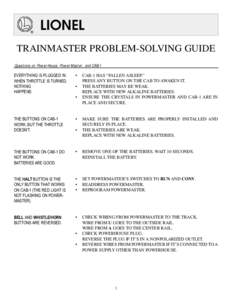 ®  LIONEL TRAINMASTER PROBLEM-SOLVING GUIDE Questions on PowerHouse, PowerMaster, and CAB-1