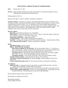 LEWES PUBLIC LIBRARY BOARD OF COMMISSIONERS Date: Tuesday, May 11, 2010  Present: Cindy Albright, Ned Butera, Eric Hale, Beckie Healey, Jon Woodyard and Director Chrys