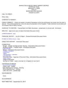 MANHATTAN-ELWOOD PUBLIC LIBRARY DISTRICT 240 Whitson Street Manhattan, IL[removed]:30 p.m. BOARD MEETING AGENDA AUGUST 25, 2014