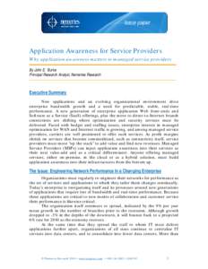Application Awareness for Service Providers Why application awareness matters to managed service providers By John E. Burke Principal Research Analyst, Nemertes Research  Executive Summary
