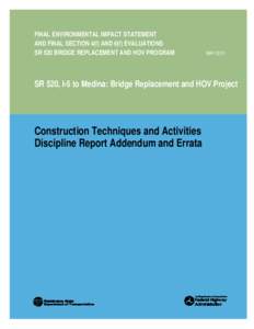 Washington State Route 520 / Washington State Department of Transportation / Governor Albert D. Rosellini Bridge—Evergreen Point / High-occupancy vehicle lane / Montlake /  Seattle / Interstate 5 in Washington / Environmental impact statement / Washington / Seattle metropolitan area / Transport