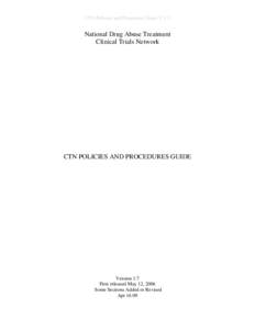 CTN Policies and Procedures Guide V.1.3  National Drug Abuse Treatment Clinical Trials Network  CTN POLICIES AND PROCEDURES GUIDE