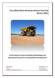 A Pilot Study of Friction Evaluation Methodology and Operational Protocol for unsealed Mine Road Networks