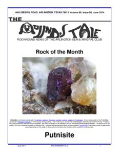 1408 GIBBINS ROAD, ARLINGTON, TEXAS[removed]Volume 69, Issue 06, June[removed]ROCKHOUND NEWS OF THE ARLINGTON GEM & MINERAL CLUB Rock of the Month