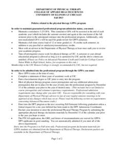 DEPARTMENT OF PHYSICAL THERAPY COLLEGE OF APPLIED HEALTH SCIENCES UNIVERSITY OF ILLINOIS AT CHICAGO Fall 2013 Policies related to the physical therapy GPPA program In order to maintain guaranteed professional program adm