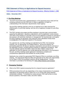 FDIC Statement of Policy on Applications for Deposit Insurance FDIC Statement of Policy on Applications for Deposit Insurance - Effective October 1, 1998 Q&As – November[removed]Pre-Filing Meetings Q.