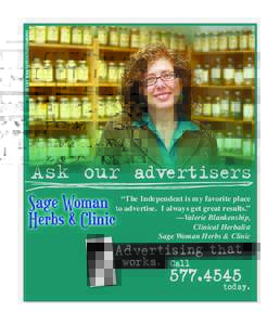 PHOTO BY SEAN CAYTON PHOTOGRAPHY  Ask our advertisers “The Independent is my favorite place to advertise. I always get great results.” —Valerie Blankenship,