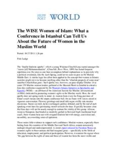    The WISE Women of Islam: What a Conference in Istanbul Can Tell Us About the Future of Women in the Muslim World