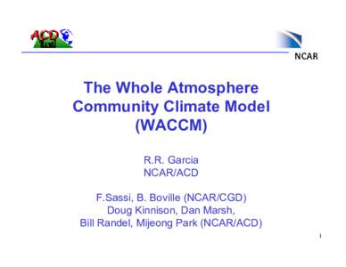 Earth / Planetary atmospheres / Mesosphere / National Center for Atmospheric Research / MOZART / Climate model / Thermosphere / Atmospheric model / Community Climate System Model / Atmospheric sciences / Meteorology / Atmosphere