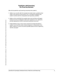 Predictions with Reasoning The Three Key Elements What do the prediction and reasoning reveal about the student’s: May be photocopied for classroom or workshop use. © 2011 by Betsy Rupp Fulwiler from Writing in Scienc