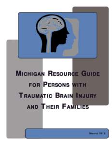 Health Resources and Services Administration / Health / The Center for Head Injury Services / Rehabilitation Institute of Michigan / Neurotrauma / Medicine / Traumatic brain injury