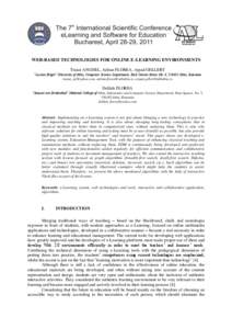 WEB-BASED TECHNOLOGIES FOR ONLINE E-LEARNING ENVIRONMENTS Traian ANGHEL, Adrian FLOREA, Arpad GELLERT “Lucian Blaga” University of Sibiu, Computer Science Department, Emil Cioran Street, No. 4, [removed]Sibiu, Romania 