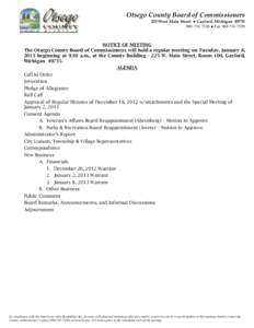 Otsego County Board of Commissioners 225 West Main Street ● Gaylord, Michigan7520 ● FaxNOTICE OF MEETING The Otsego County Board of Commissioners will hold a regular meeting on Tuesday, J