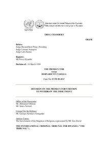 Prosecution / International criminal law / International Criminal Tribunal for the former Yugoslavia / Yugoslavia / Bernard Ntuyahaga / Indictment / International Criminal Tribunal for Rwanda / Genocide / Prosecutor / Law / Criminal law / Government