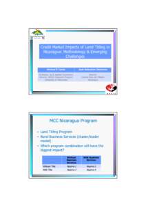 Credit Market Impacts of Land Titling in Nicaragua: Methodology & Emerging Challenges Michael R Carter  Juan Sebastian Chamorro