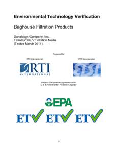 Filters / Environmental Technology Verification Program / Environmental technology / Baghouse / Donaldson Company / Filtration / Air filter / ETV / United States Environmental Protection Agency / Chemistry / Technology / Environment