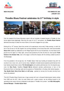 MEDIA RELEASE  FOR IMMEDIATE USE JANUARY[removed]Thredbo Blues Festival celebrates its 21st birthday in style