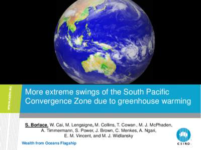 Climatology / Climate history / Physical oceanography / Tropical meteorology / Global warming / South Pacific convergence zone / Global climate model / Effects of global warming on Australia / Atmospheric sciences / Meteorology / Atmospheric dynamics