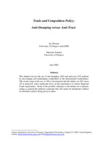 Trade and Competition Policy: Anti-Dumping versus Anti-Trust1 Ian Wooton University of Glasgow and CEPR Maurizio Zanardi