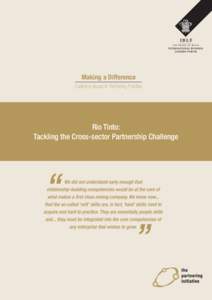 Making a Difference Exploring Issues in Partnering Practice Rio Tinto: Tackling the Cross-sector Partnership Challenge