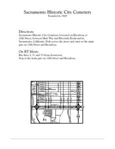 Sacramento Historic City Cemetery Founded in 1849 Directions  Sacramento Historic City Cemetery is located on Broadway at
