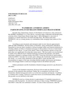 United States Attorney District of Connecticut www.justice.gov/usao/ct FOR IMMEDIATE RELEASE July 11, 2012 CONTACT: