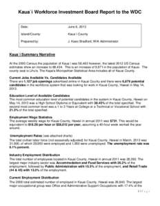 Kaua`i Workforce Investment Board Report to the WDC Date: June 6, 2013  Island/County: