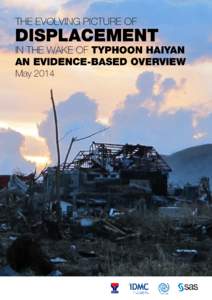 The Evolving Picture of Displacement in the Wake of Typhoon Haiyan