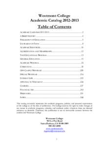 Westmont College Academic Catalog[removed]Table of Contents ACADEMIC CALENDAR[removed] ................................................................... 2 A BRIEF HISTORY ............................................