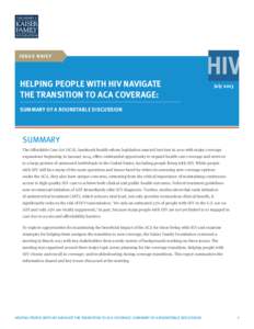 issue brief  HELPING PEOPLE WITH HIV NAVIGATE THE TRANSITION TO ACA COVERAGE:  July 2013