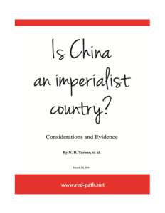 Is China an Imperialist Country? Considerations and Evidence By N. B. Turner, et al.  March 20, 2014