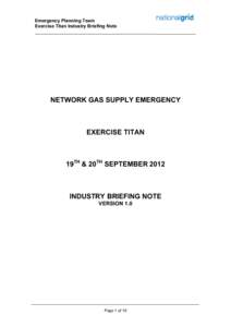 Emergency Planning Team Exercise Titan Industry Briefing Note NETWORK GAS SUPPLY EMERGENCY  EXERCISE TITAN