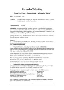 Record of Meeting Local Advisory Committee - Mareeba Shire Date: 6th September, 2103 Location:  Telephone link up noting the difficulty of members to meet at a mutual