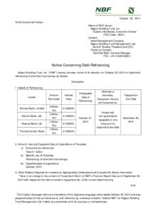 October 29, 2014 To All Concerned Parties Name of REIT Issuer: Nippon Building Fund, Inc. Tsutomu Nishikawa, Executive Director (TSE Code : 8951)