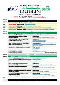 CONFERENCE PROGRAMME DAY ONE - Thursday 23 AprilInterContinental Dublin 10::00 Registration and Coffee