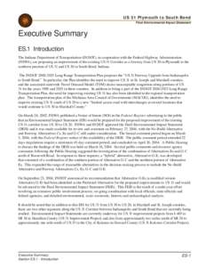 US 31 Plymouth to South Bend Final Environmental Impact Statement Executive Summary ES.1 Introduction The Indiana Department of Transportation (INDOT), in cooperation with the Federal Highway Administration