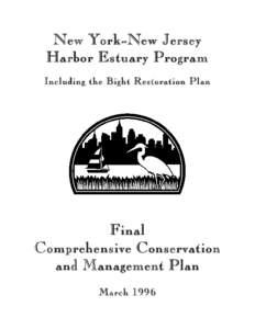 New York-New Jersey Harbor Estuary Program Including the Bight Restoration Plan Final Comprehensive Conservation