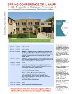 SPRING CONFERENCE OF IL AAUP at St. Augustine College, Chicago, IL Saturday April 25, 2015 Join us in celebrating 100 years of Academic Freedom, Shared Governance and Tenure