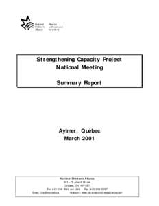 Strengthening Capacity Project National Meeting Summary Report Aylmer, Québec March 2001